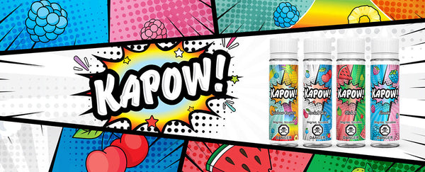 KAPOW E-LIQUIDS : OVERVIEW