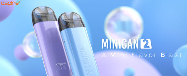 ASPIRE MINICAN 2 : REVIEW