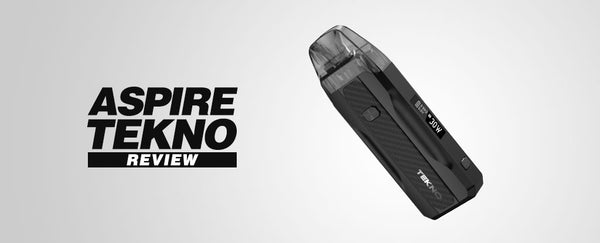ASPIRE TEKNO POD KIT : Review