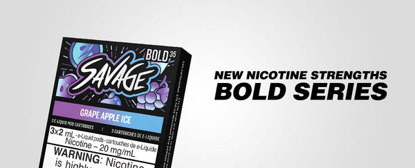 New Nicotine Strengths - BOLD SERIES